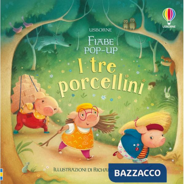 Tre porcellini. Libro pop-up. Ediz. a colori (I)