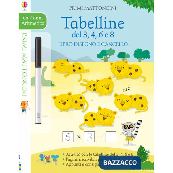 Tabelline del 3, 4, 6 e 8. Libro disegno e cancello. Primi mattoncini. Con gadget