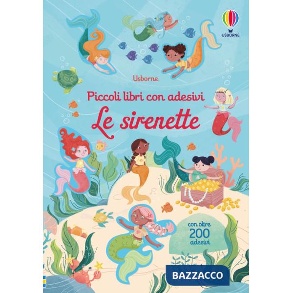 Sirenette. Con adesivi. Ediz. a colori (Le)
