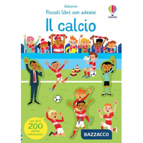 Calcio. Ediz. a colori (Il)