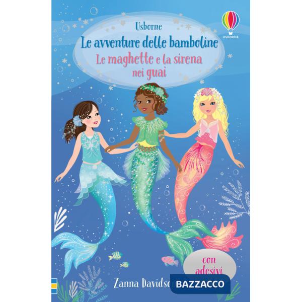 Maghette e la sirena nei guai. Con adesivi (Le)