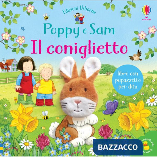 Coniglietto. Poppy e Sam. Ediz. a colori (Il)