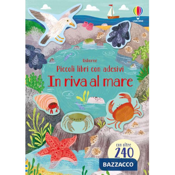 In riva al mare. Ediz. a colori