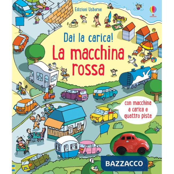 Macchina rossa. Ediz. a colori. Con macchina a carica. Con 4 piste (La)