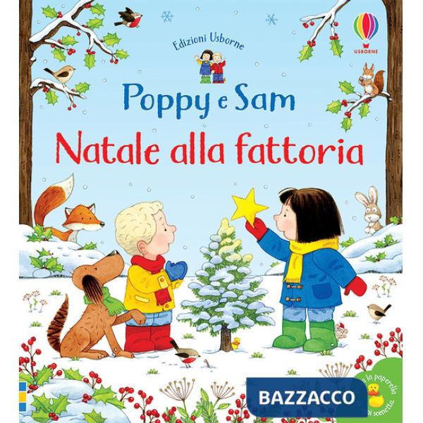 Natale alla fattoria. Poppy e Sam. Ediz. a colori