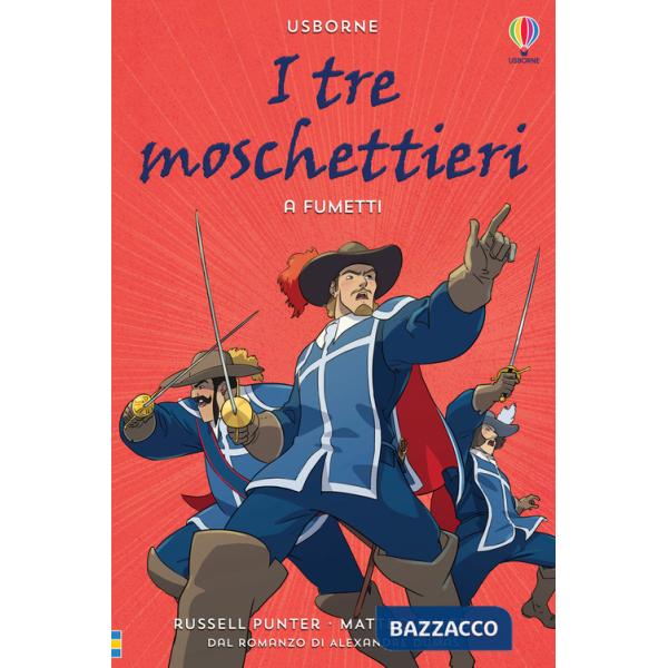 Tre moschettieri a fumetti. Ediz. a colori (I)