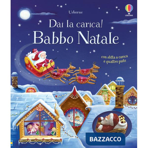 Babbo Natale. Ediz. a colori. Con 4 piste. Con slitta a carica