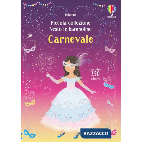 Carnevale. Con adesivi. Ediz. a colori