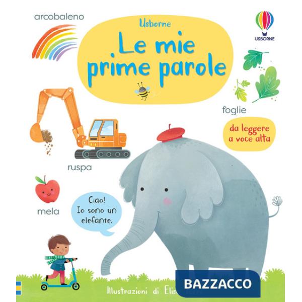 Mie prime parole. Ediz. a colori (Le)