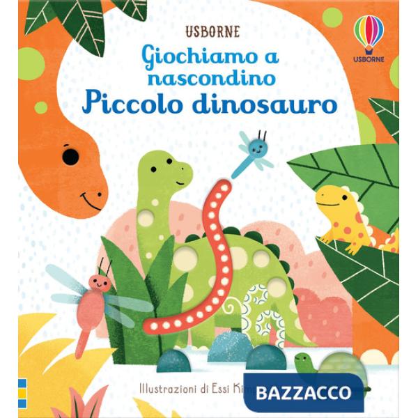Piccolo dinosauro. Giochiamo a nascondino. Ediz. a colori