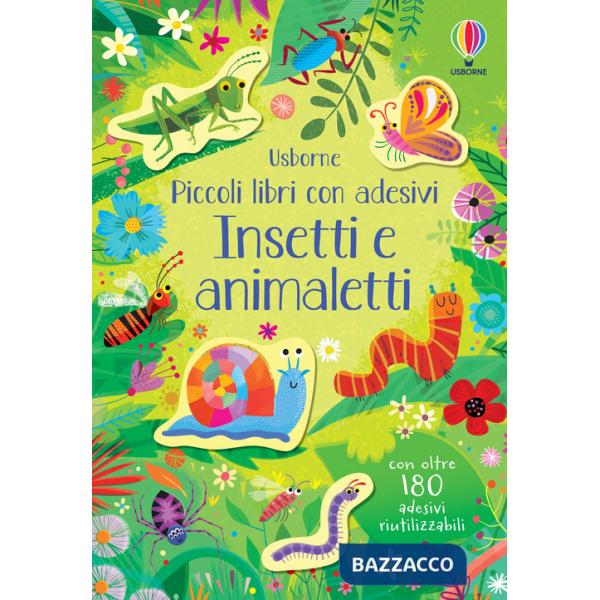 Insetti e animaletti. Ediz. a colori