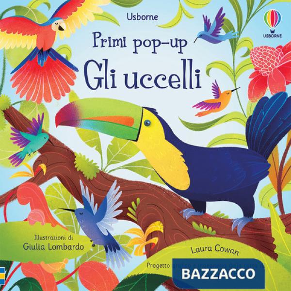 Uccelli. Ediz. a colori (Gli)