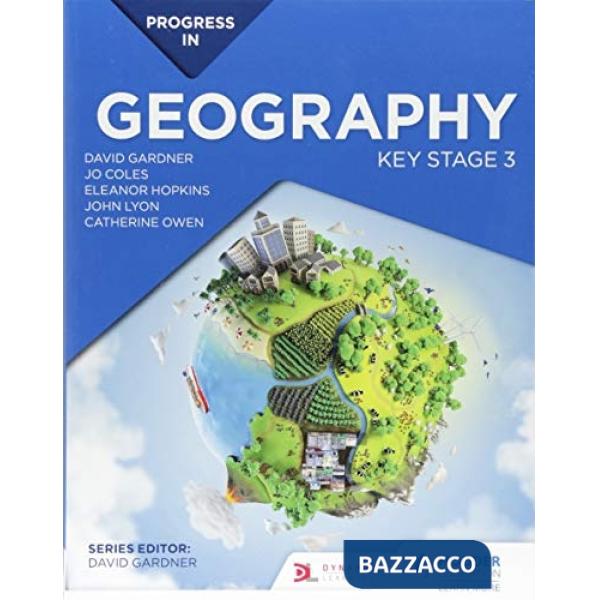 PROGRESS IN GEOGRAPHY KEY STAGE 3
