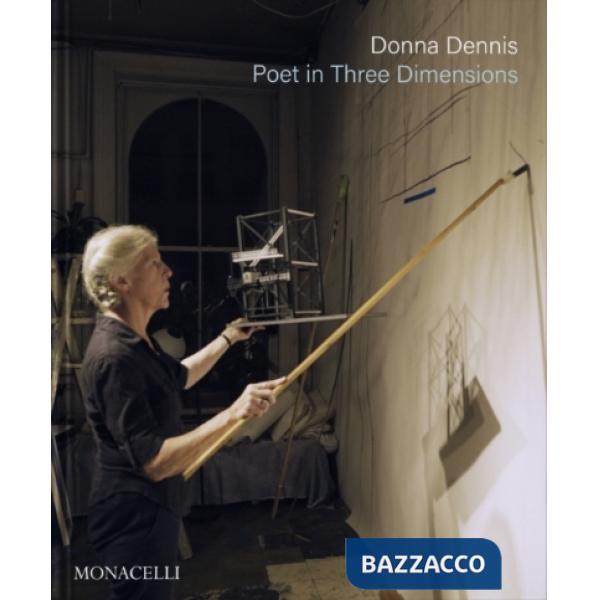 Donna Dennis. Poet in three dimensions