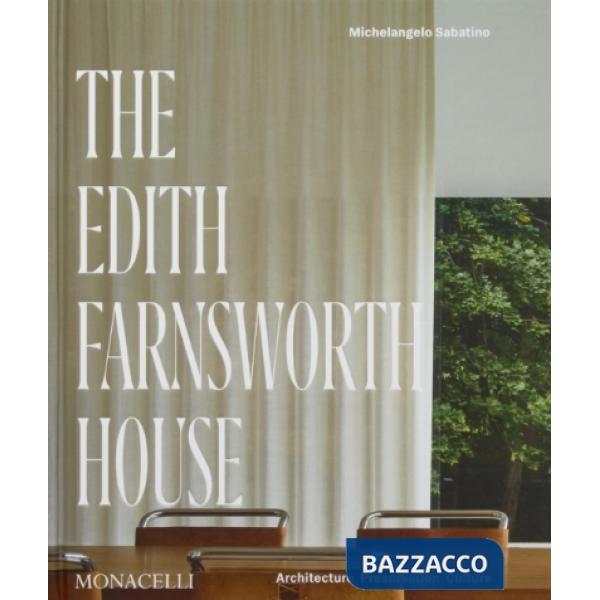 Edith Farnsworth house (The)