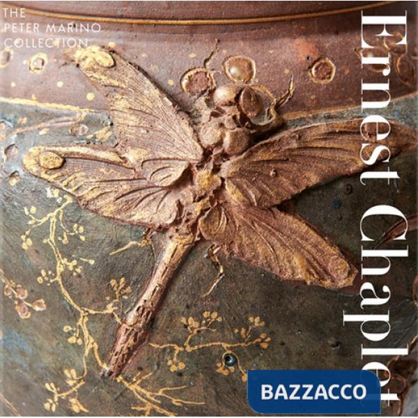 Ernest Chaplet. The Peter Marino collection. Ediz. a colori