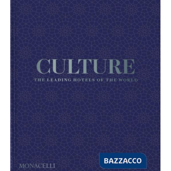 Culture. The leading hotels of the world. Vol. 2
