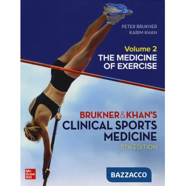 Clinical sports medicine. Vol. 2: The medicine of exercise