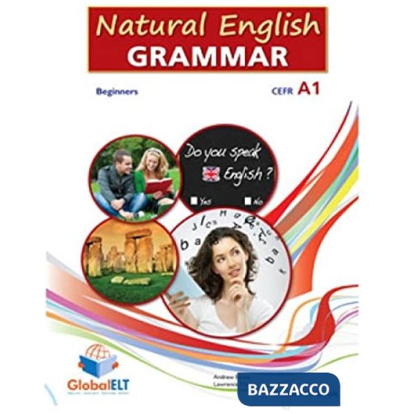 NATURAL ENGLISH GRAMMAR 1 - BEGINNERS - STUDENT'S BOOK