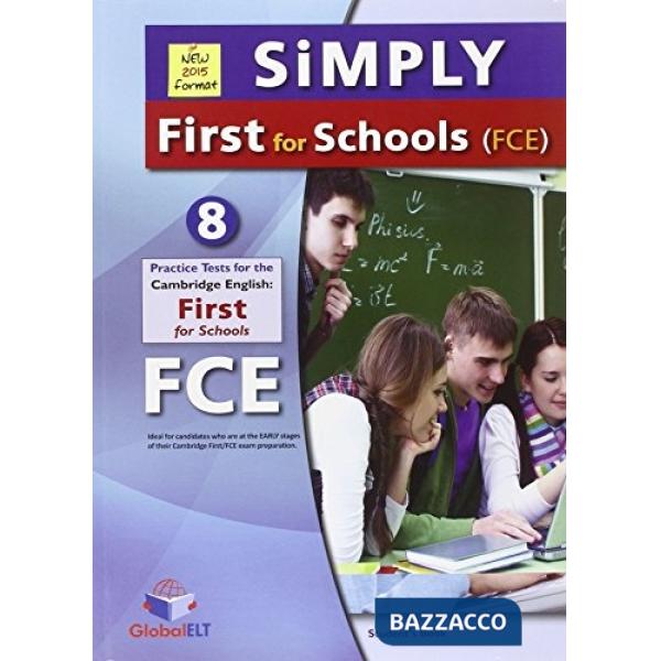SIMPLY FIRST FOR SCHOOLS FCE 8 COMPL.PRACT.TEST