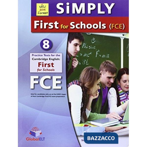 SIMPLY CAMBRIDGE FIRST FOR SCHOOLS PRACTICE TESTS - PACK