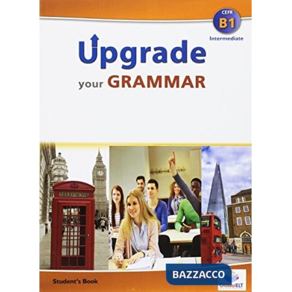 UPGRADE YOUR ENGLISH B1