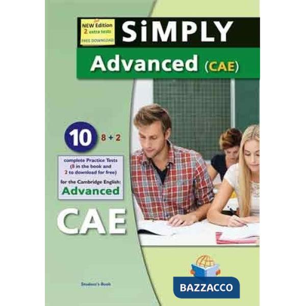 SIMPLY CAMBRIDGE CAE FOR SCHOOL PRACTICE TESTS - PACK