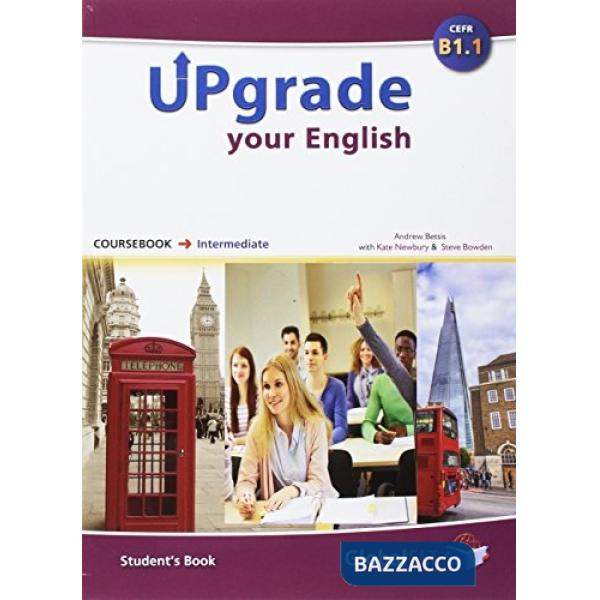 UPGRADE YOUR ENGLISH B1.1