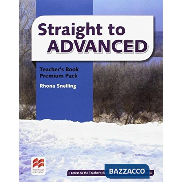 STRAIGHT TO ADVANCED TEACHER'S BOOK PREMIUM PACK