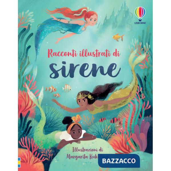 Racconti illustrati di sirene. Ediz. a colori
