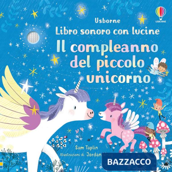 Compleanno del piccolo unicorno (Il)