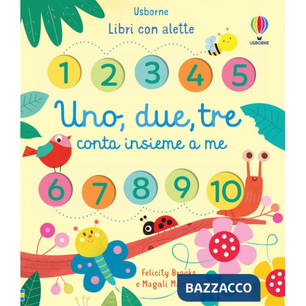 Uno, due, tre conta insieme a me. Ediz. a colori