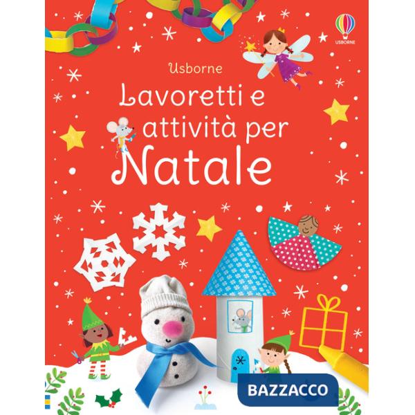 Lavoretti e attività per Natale. Ediz. a colori