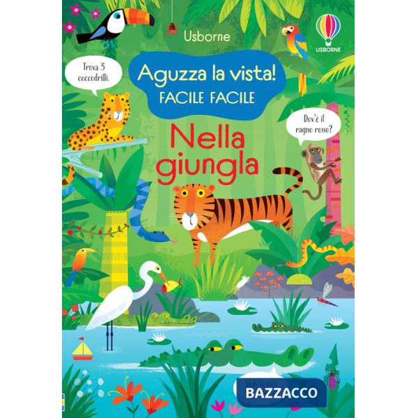 Nella giungla. Ediz. illustrata