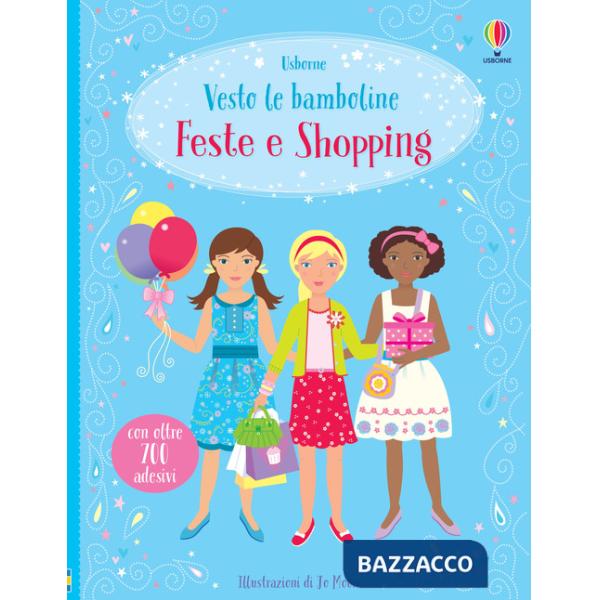Feste e shopping. Con adesivi. Ediz. a colori