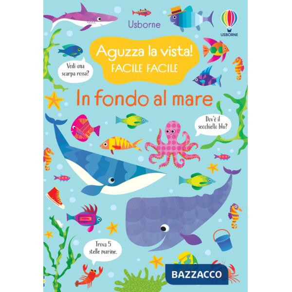 In fondo al mare. Ediz. a colori