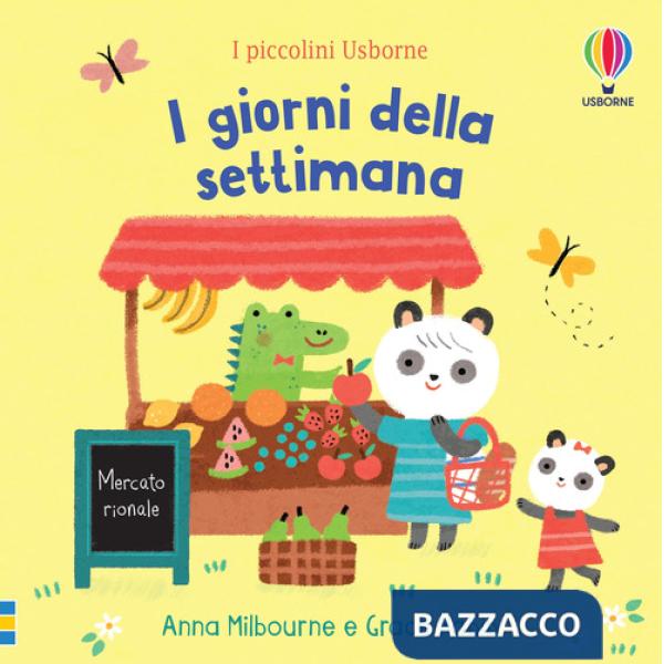 Giorni della settimana. Ediz. a colori (I)