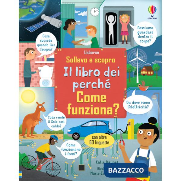 Come funziona? Il libro dei perché. Ediz. a colori