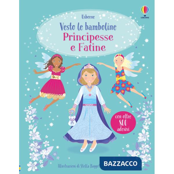 Principesse e fatine. Con adesivi