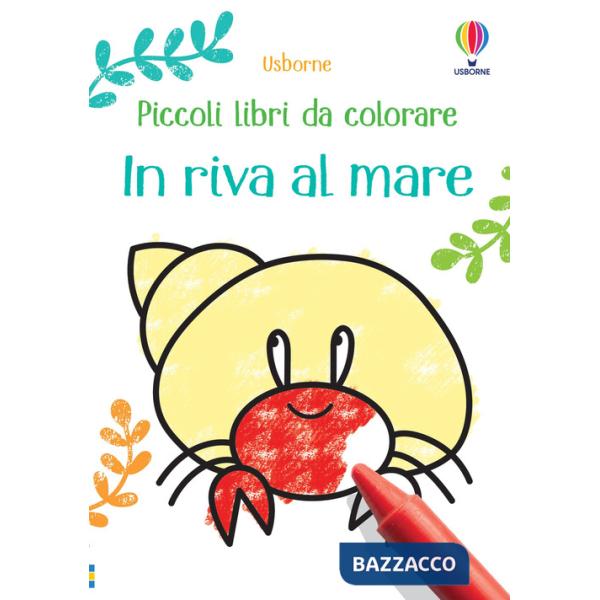 In riva al mare. Ediz. a colori