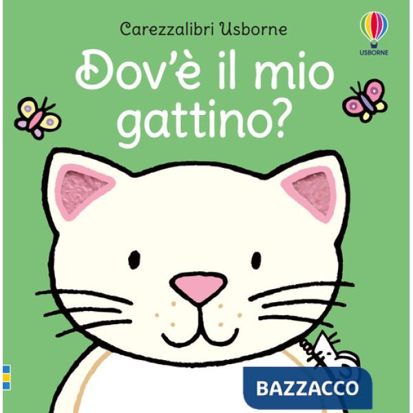 Dov'è il mio gattino? Ediz. a colori