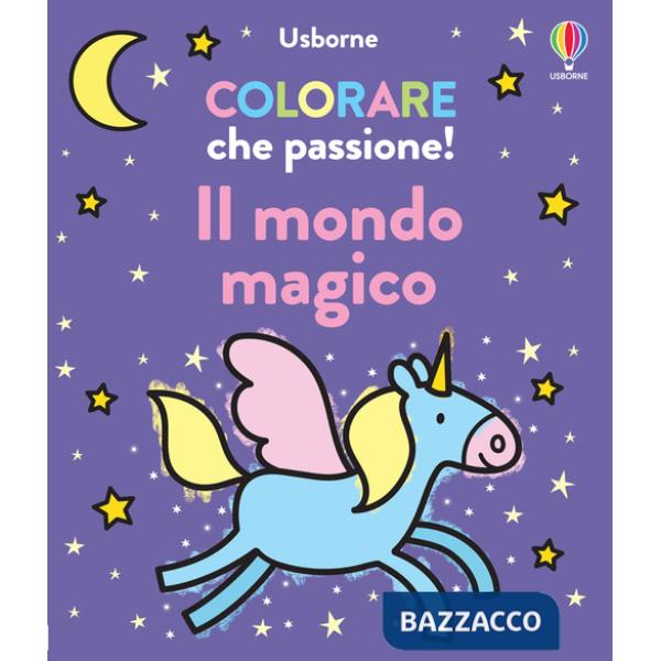 Mondo magico. Ediz. illustrata (Il)