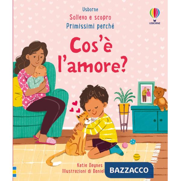 Cos'è l'amore? Ediz. a colori