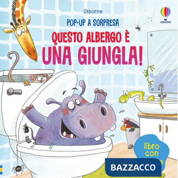 Questo albergo è una giungla! Ediz. a colori