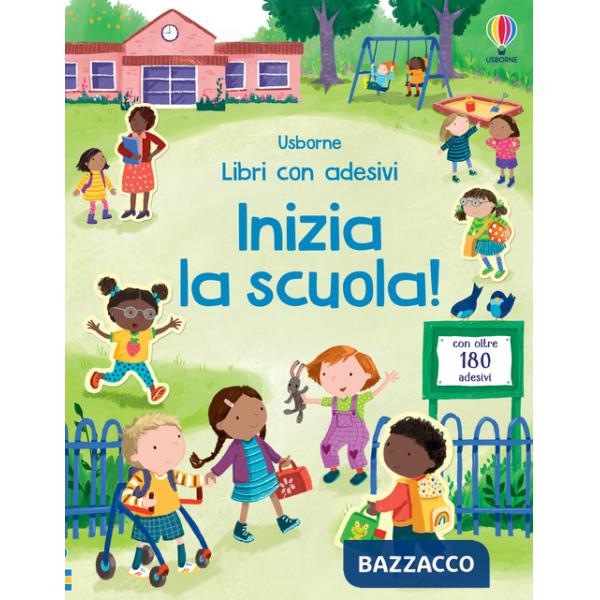 Inizia la scuola! Ediz. a colori. Con Adesivi