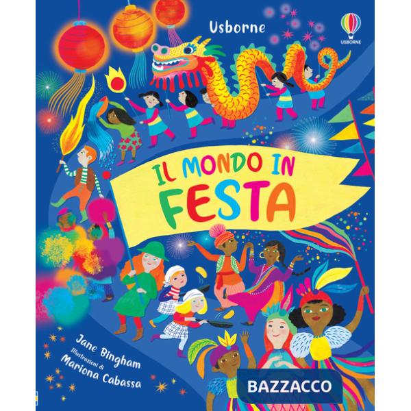 Mondo in festa. Ediz. a colori (Il)