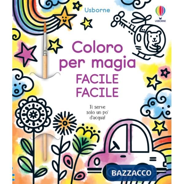 Coloro per magia. Facile facile. Ediz. a colori. Con pennello