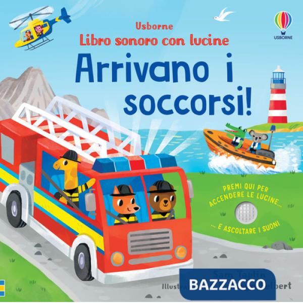 Arrivano i soccorsi! Ediz. a colori