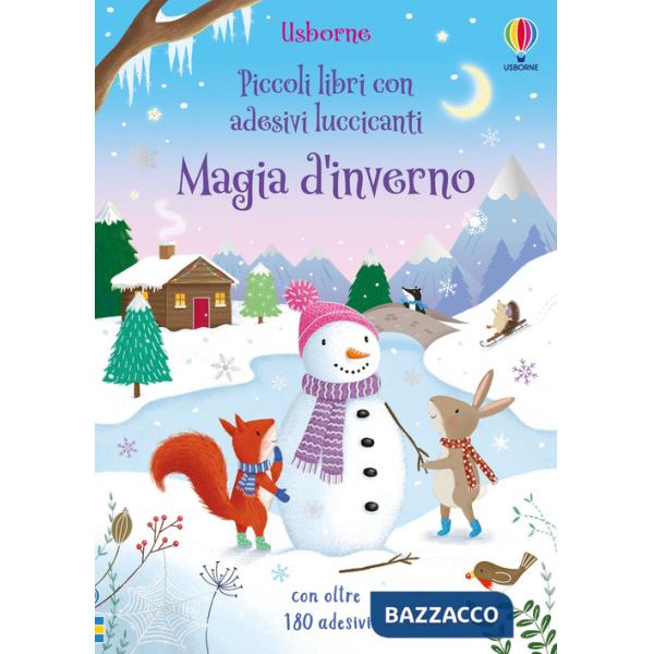 Magia d'inverno. Ediz. a colori