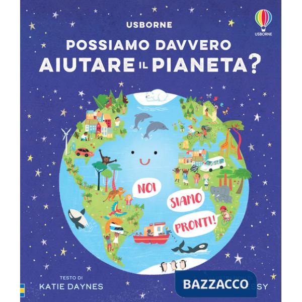 Possiamo davvero aiutare il pianeta?